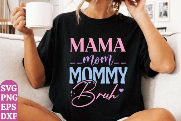 Cute Mom Humor Tee Graphics for T-Shirt Designs