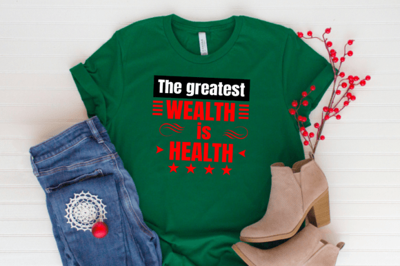 Health Quotes Graphics for T-Shirt Designs