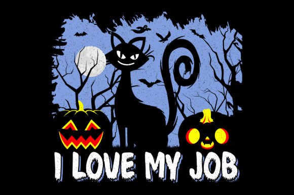 I Love My Job Halloween Graphic: T-Shirt Designs