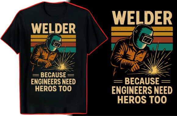 Welder TShirt Graphic Design for Graphics and T-Shirt Designs